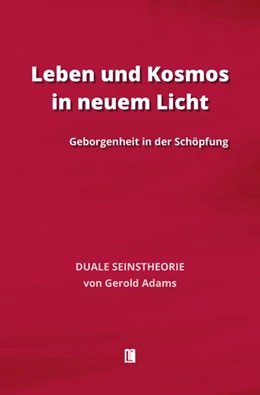 Abbildung von Adams | Leben und Kosmos in neuem Licht | 1. Auflage | 2016 | beck-shop.de
