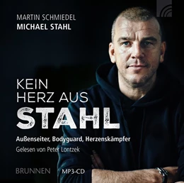 Abbildung von Stahl / Schmiedel | Kein Herz aus Stahl | 1. Auflage | 2017 | beck-shop.de