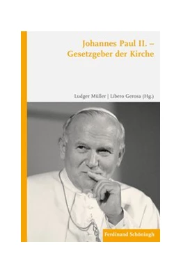 Abbildung von Müller / Gerosa | Johannes Paul II. - Gesetzgeber der Kirche | 1. Auflage | 2017 | beck-shop.de