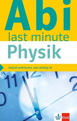 Abbildung von Klett Abi last minute Physik | 1. Auflage | 2017 | beck-shop.de