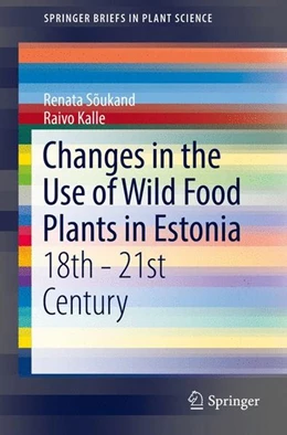 Abbildung von Sõukand / Kalle | Changes in the Use of Wild Food Plants in Estonia | 1. Auflage | 2016 | beck-shop.de