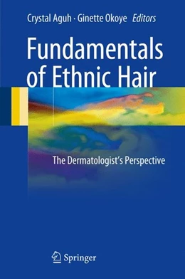 Abbildung von Aguh / Okoye | Fundamentals of Ethnic Hair | 1. Auflage | 2016 | beck-shop.de