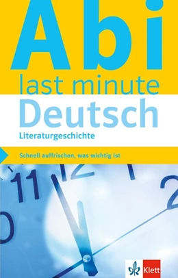 Abbildung von Klett Abi last minute Deutsch Literaturgeschichte | 1. Auflage | 2017 | beck-shop.de