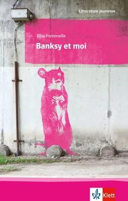 Abbildung von Fontenaille | Banksy et moi | 1. Auflage | 2017 | beck-shop.de
