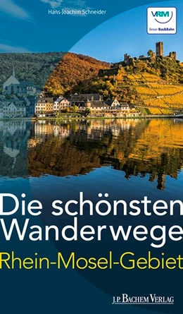 Abbildung von Schneider | Die schönsten Wanderwege im Rhein-Mosel-Gebiet | 1. Auflage | 2017 | beck-shop.de