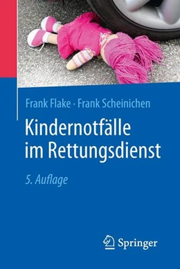 Abbildung von Flake / Scheinichen | Kindernotfälle im Rettungsdienst | 5. Auflage | 2016 | beck-shop.de