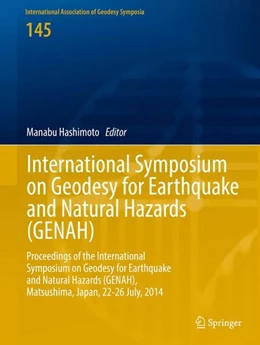 Abbildung von Hashimoto | International Symposium on Geodesy for Earthquake and Natural Hazards (GENAH) | 1. Auflage | 2016 | beck-shop.de