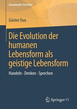 Abbildung von Dux | Die Evolution der humanen Lebensform als geistige Lebensform | 1. Auflage | 2016 | beck-shop.de