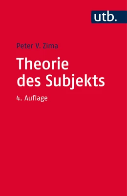 Abbildung von Zima | Theorie des Subjekts | 4. Auflage | 2017 | beck-shop.de