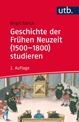 Abbildung von Emich | Geschichte der Frühen Neuzeit (1500-1800) studieren | 2. Auflage | 2019 | beck-shop.de