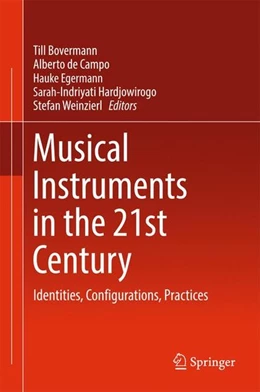 Abbildung von Bovermann / de Campo | Musical Instruments in the 21st Century | 1. Auflage | 2016 | beck-shop.de