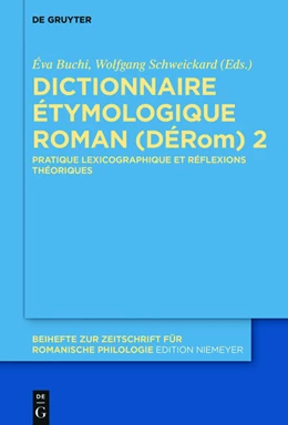 Abbildung von Buchi / Schweickard | Dictionnaire Étymologique Roman (DÉRom) 2 | 1. Auflage | 2016 | beck-shop.de