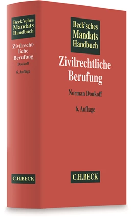 Abbildung von Beck'sches Mandatshandbuch Zivilrechtliche Berufung | 6. Auflage | 2018 | beck-shop.de