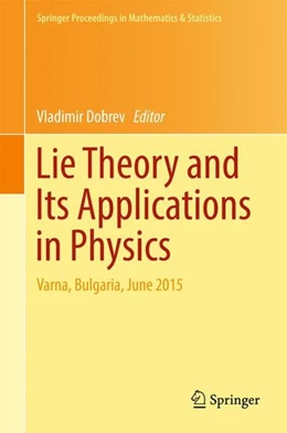 Abbildung von Dobrev | Lie Theory and Its Applications in Physics | 1. Auflage | 2016 | beck-shop.de