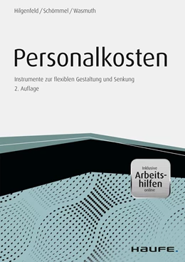 Abbildung von Hilgenfeld / Schömmel | Personalkosten - inkl. Arbeitshilfen online | 2. Auflage | 2016 | beck-shop.de