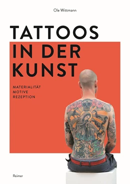 Abbildung von Wittmann | Tattoos in der Kunst | 1. Auflage | 2017 | beck-shop.de