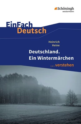 Abbildung von Heine / Friedl | Deutschland. Ein Wintermärchen. EinFach Deutsch ...verstehen | 1. Auflage | 2017 | beck-shop.de