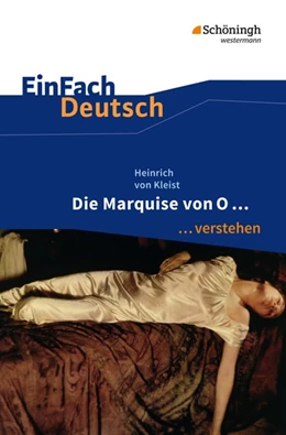 Abbildung von Kleist | Die Marquise von O. EinFach Deutsch ...verstehen | 1. Auflage | 2017 | beck-shop.de