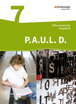 Abbildung von P.A.U.L. D. (Paul) 7. Schülerbuch. Differenzierende Ausgabe für Realschulen und Gemeinschaftsschulen. Baden-Württemberg | 1. Auflage | 2017 | beck-shop.de