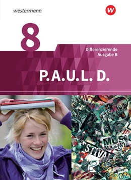 Abbildung von P.A.U.L. D. (Paul) 8. Schülerbuch. Differenzierende Ausgabe für Realschulen und Gemeinschaftsschulen. Baden-Württemberg | 1. Auflage | 2018 | beck-shop.de
