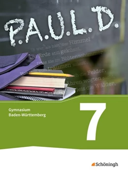Abbildung von P.A.U.L. D. (Paul) 7. Schülerbuch. Gymnasien. Baden-Württemberg u.a. | 1. Auflage | 2017 | beck-shop.de