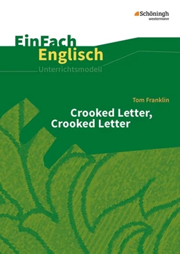 Abbildung von Franklin / Klein | Crooked Letter, Crooked Letter. EinFach Englisch Unterrichtsmodelle | 1. Auflage | 2018 | beck-shop.de