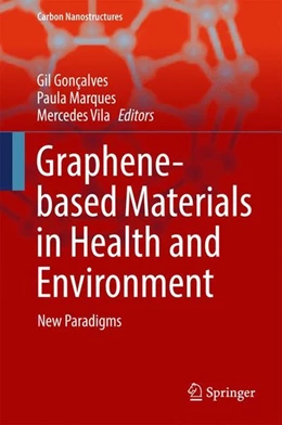 Abbildung von Gonçalves / Marques | Graphene-based Materials in Health and Environment | 1. Auflage | 2016 | beck-shop.de