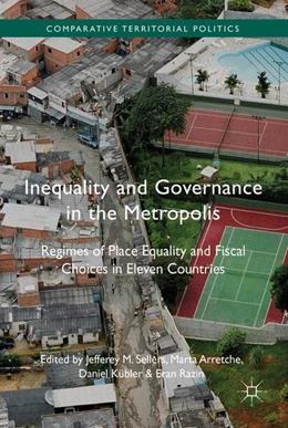 Abbildung von Sellers / Arretche | Inequality and Governance in the Metropolis | 1. Auflage | 2016 | beck-shop.de