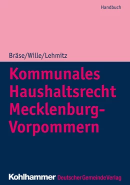 Abbildung von Wille / Lehmitz | Kommunales Haushaltsrecht Mecklenburg-Vorpommern | 1. Auflage | 2018 | beck-shop.de