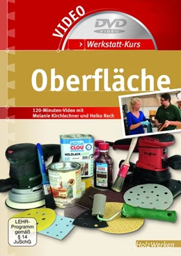 Abbildung von Kirchlechner / Rech | Werkstatt-Kurs Oberfläche | 1. Auflage | 2016 | beck-shop.de
