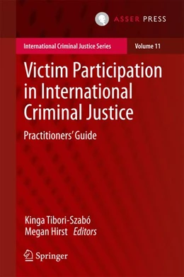 Abbildung von Hirst / Tibori-Szabó | Victim Participation in International Criminal Justice | 1. Auflage | 2017 | beck-shop.de
