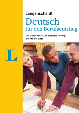 Abbildung von Ott / Langenscheidt | Langenscheidt Deutsch für den Berufseinstieg - Sprachkurs mit Buch und Übungsheft; Lehrerhandreichung als Download | 1. Auflage | 2017 | beck-shop.de