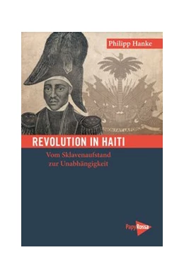 Abbildung von Hanke | Revolution in Haiti | 1. Auflage | 2017 | beck-shop.de