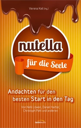 Abbildung von Harter / Keil | Nutella für die Seele | 1. Auflage | 2017 | beck-shop.de