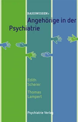 Abbildung von Scherer / Lampert | Angehörige in der Psychiatrie | 1. Auflage | 2017 | beck-shop.de