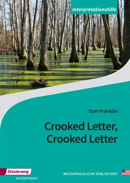 Abbildung von Franklin | Crooked Letter, Crooked Letter. Interpretationshilfe | 1. Auflage | 2018 | beck-shop.de