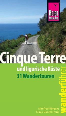 Abbildung von Görgens / Frank | Reise Know-How Wanderführer Cinque Terre und ligurische Küste (31 Wandertouren) | 3. Auflage | 2017 | beck-shop.de