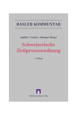 Abbildung von Spühler / Tenchio | Schweizerische Zivilprozessordnung: ZPO | 3. Auflage | 2017 | beck-shop.de