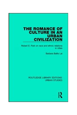 Abbildung von Lal | The Romance of Culture in an Urban Civilisation | 1. Auflage | 2017 | beck-shop.de