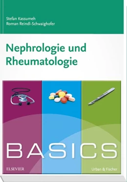 Abbildung von Kassumeh / Reindl-Schwaighofer | BASICS Nephrologie und Rheumatologie | 1. Auflage | 2017 | beck-shop.de