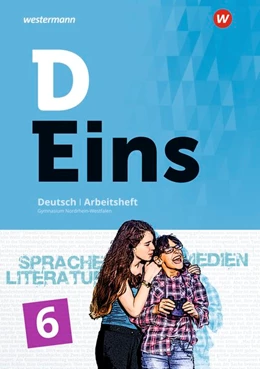 Abbildung von D Eins 6. Arbeitsheft. Deutsch Gymnasium Nordrhein-Westfalen. Sprache, Literatur, Medien | 1. Auflage | 2019 | beck-shop.de