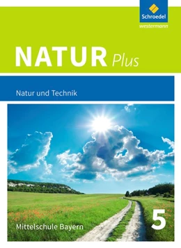 Abbildung von Natur plus 5. Schülerband. Bayern. Ausgabe 2016 | 1. Auflage | 2017 | beck-shop.de