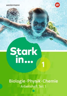 Abbildung von Stark in Biologie/Physik/Chemie 1. Arbeitsheft Teil 1 Ausgabe 2017 | 1. Auflage | 2018 | beck-shop.de
