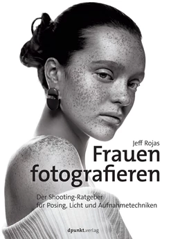 Abbildung von Rojas | Frauen fotografieren | 1. Auflage | 2017 | beck-shop.de