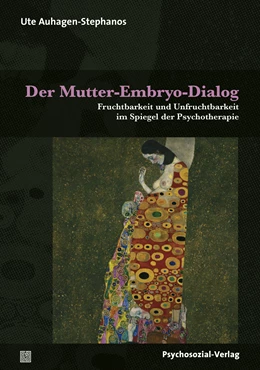 Abbildung von Auhagen-Stephanos | Der Mutter-Embryo-Dialog | 1. Auflage | 2017 | beck-shop.de
