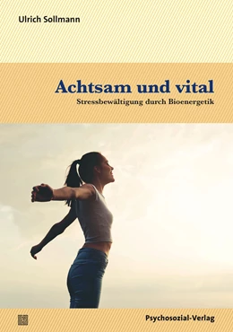 Abbildung von Sollmann | Achtsam und vital | 1. Auflage | 2017 | beck-shop.de