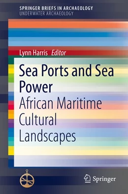 Abbildung von Harris | Sea Ports and Sea Power | 1. Auflage | 2016 | beck-shop.de