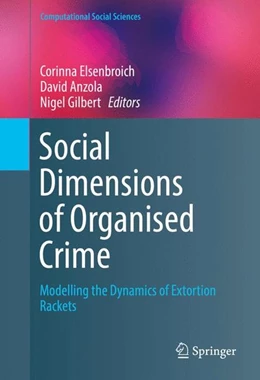 Abbildung von Elsenbroich / Anzola | Social Dimensions of Organised Crime | 1. Auflage | 2016 | beck-shop.de