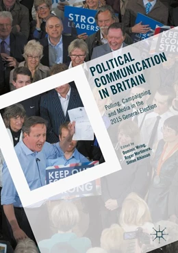 Abbildung von Wring / Mortimore | Political Communication in Britain | 1. Auflage | 2016 | beck-shop.de
