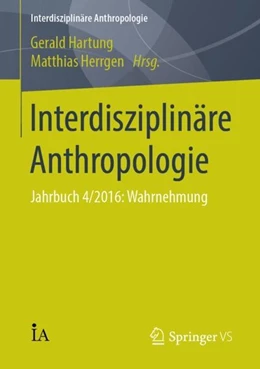 Abbildung von Hartung / Herrgen | Interdisziplinäre Anthropologie | 1. Auflage | 2016 | beck-shop.de